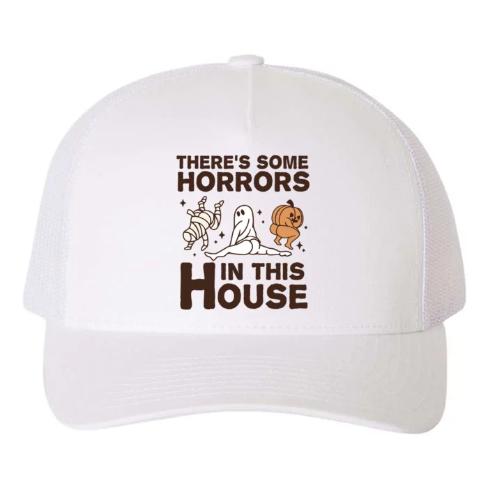 Theres Some Horrors In The House Funny Halloween Twerk Yupoong Adult 5-Panel Trucker Hat