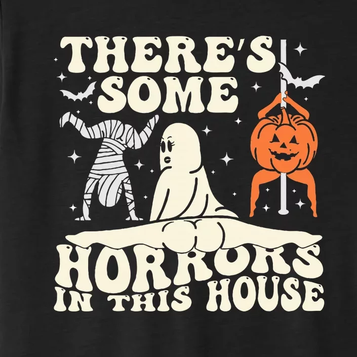 ThereS Some Horrors In This House Ghost Halloween ChromaSoft Performance T-Shirt