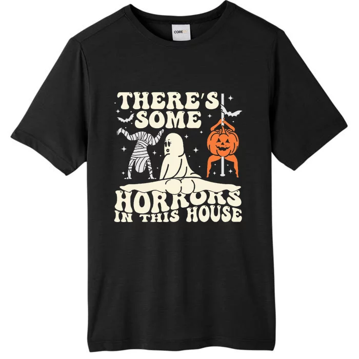 ThereS Some Horrors In This House Ghost Halloween ChromaSoft Performance T-Shirt