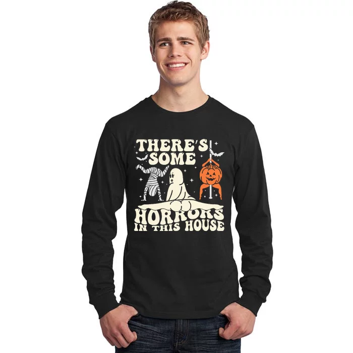 ThereS Some Horrors In This House Ghost Halloween Tall Long Sleeve T-Shirt