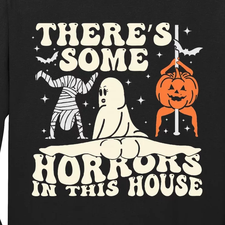 ThereS Some Horrors In This House Ghost Halloween Tall Long Sleeve T-Shirt