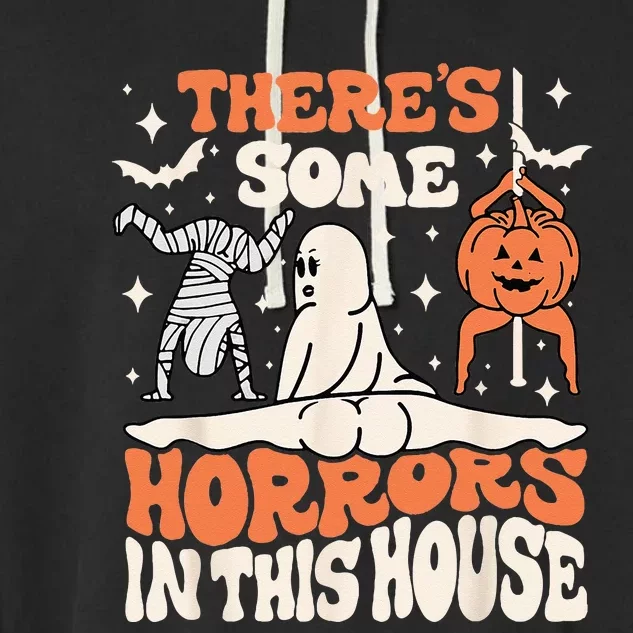 Theres Some Horrors In This House Ghost Pumpkin Halloween Garment-Dyed Fleece Hoodie