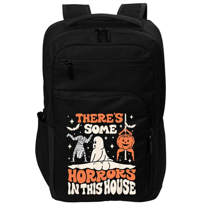 Theres Some Horrors In This House Ghost Pumpkin Halloween Impact Tech Backpack