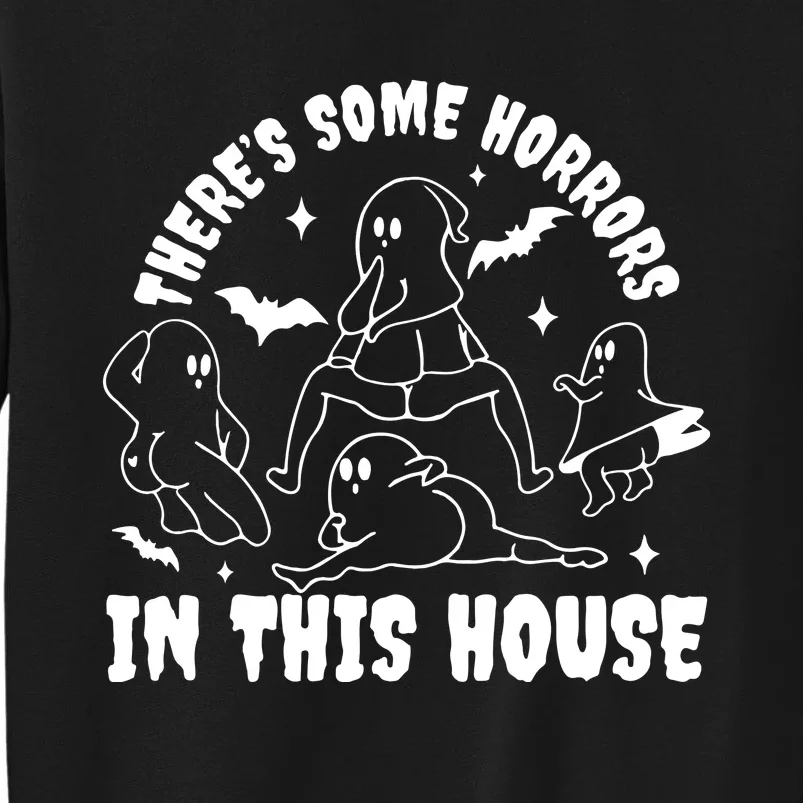 Theres Some Horrors In This House Funny Halloween Tall Sweatshirt