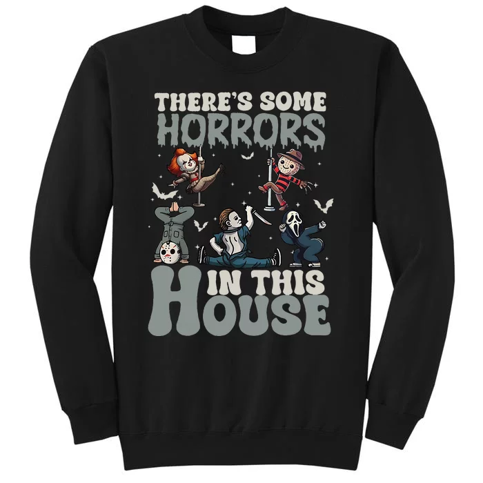 ThereS Some Horrors In This House Funny Horror Characters Tall Sweatshirt