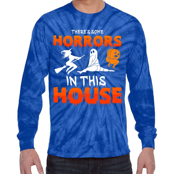 Theres Some Horrors In This House Funny Humor Halloween Tie-Dye Long Sleeve Shirt