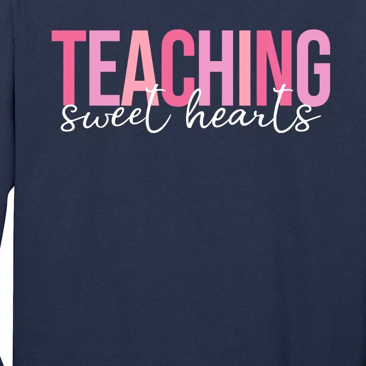 Teaching Sweet Hears Cute Valentine Teacher Long Sleeve Shirt