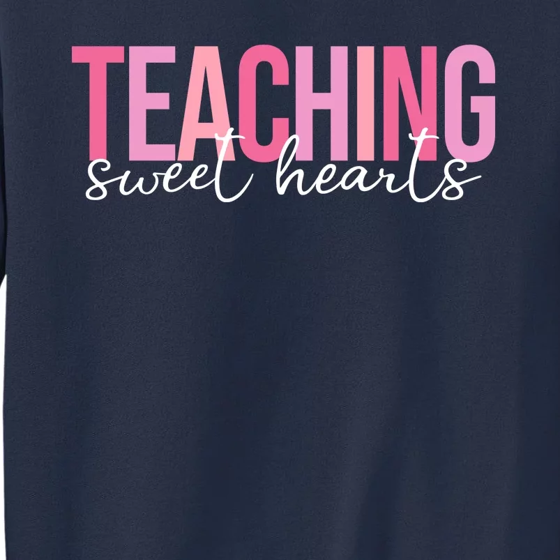 Teaching Sweet Hears Cute Valentine Teacher Sweatshirt