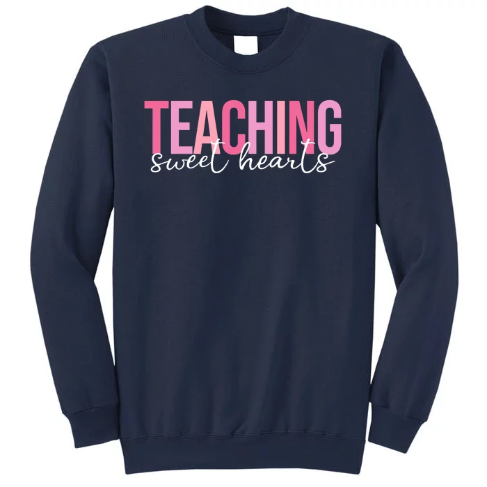 Teaching Sweet Hears Cute Valentine Teacher Sweatshirt