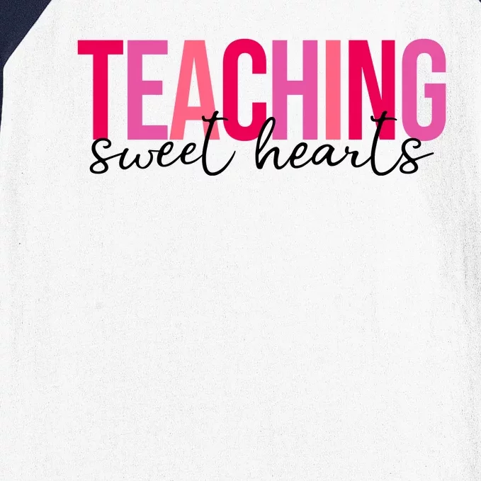 Teaching Sweet Hears Cute Valentine Teacher Baseball Sleeve Shirt