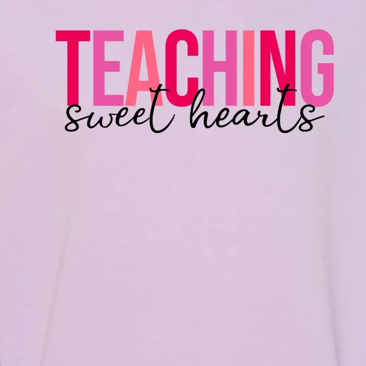 Teaching Sweet Hears Cute Valentine Teacher Garment-Dyed Sweatshirt