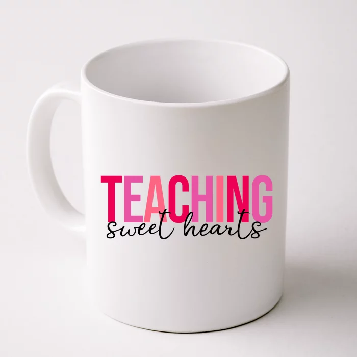 Teaching Sweet Hears Cute Valentine Teacher Front & Back Coffee Mug