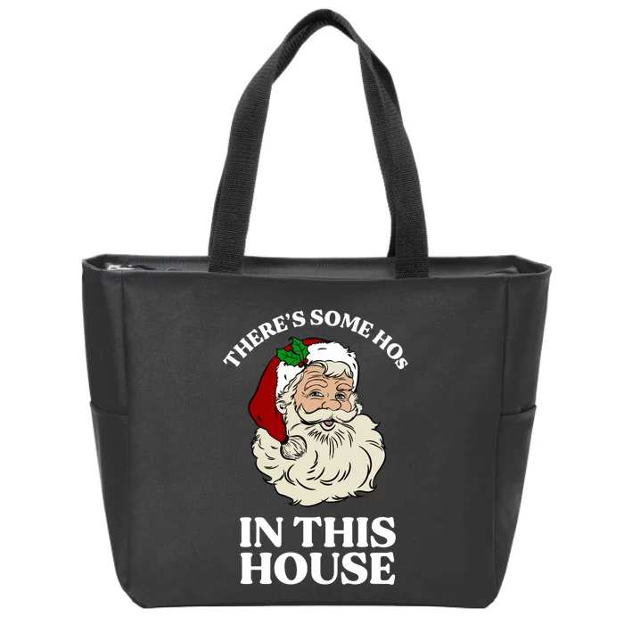 There's Some Hos In This House Christmas Zip Tote Bag