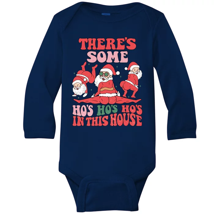 Theres Some Hos In This House Funny Twerk Santa Christmas Baby Long Sleeve Bodysuit