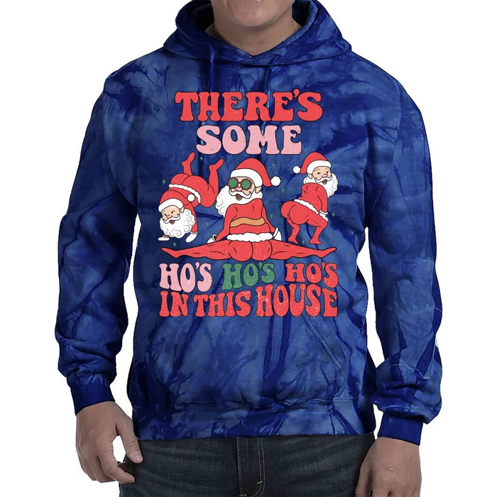 Theres Some Hos In This House Funny Twerk Santa Christmas Tie Dye Hoodie