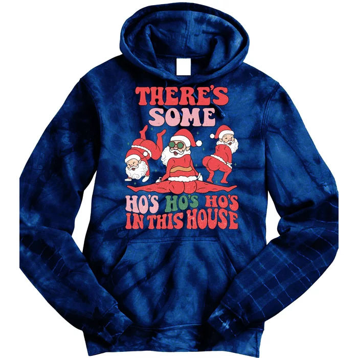 Theres Some Hos In This House Funny Twerk Santa Christmas Tie Dye Hoodie