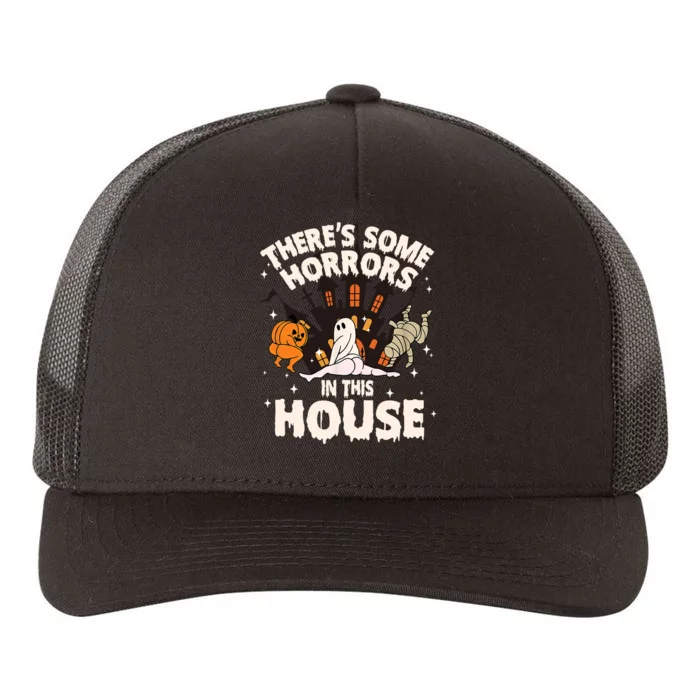 Theres Some Horrors In This House Pumpkin Ghost Halloween Yupoong Adult 5-Panel Trucker Hat