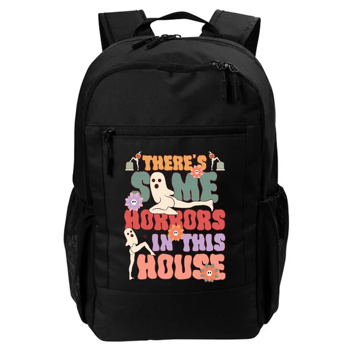 There's Some Horrors In This House Ghost Funny Halloween Daily Commute Backpack