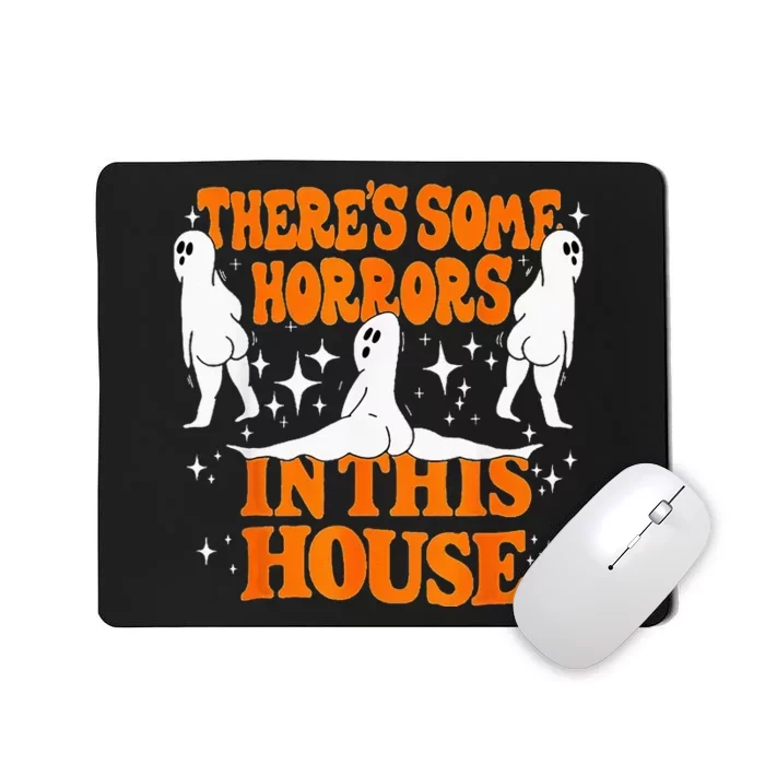 Theres Some Horrors In This House Spooky Season Halloween Mousepad