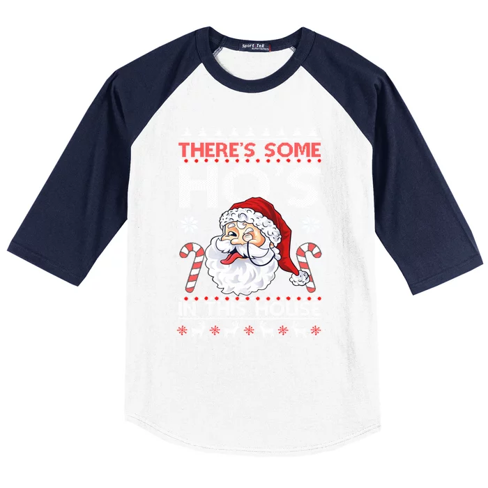 There's Some Ho's In This House Funny Santa Dirty Jokes Cute Gift Baseball Sleeve Shirt