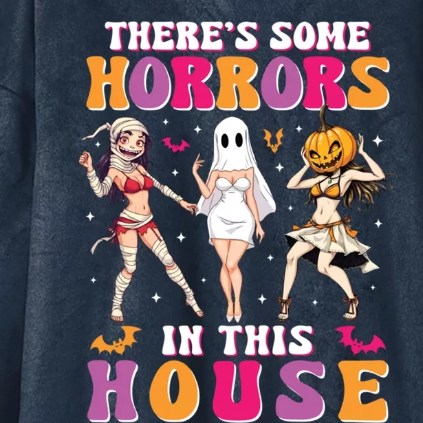 ThereS Some Horrors In This House Funny Halloween Funny Gift Hooded Wearable Blanket