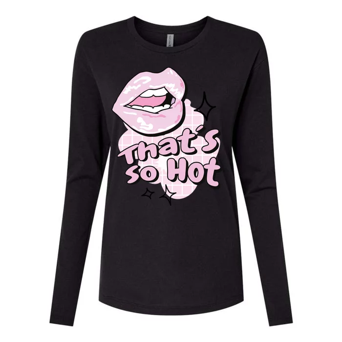 That's So Hot Lips Womens Cotton Relaxed Long Sleeve T-Shirt