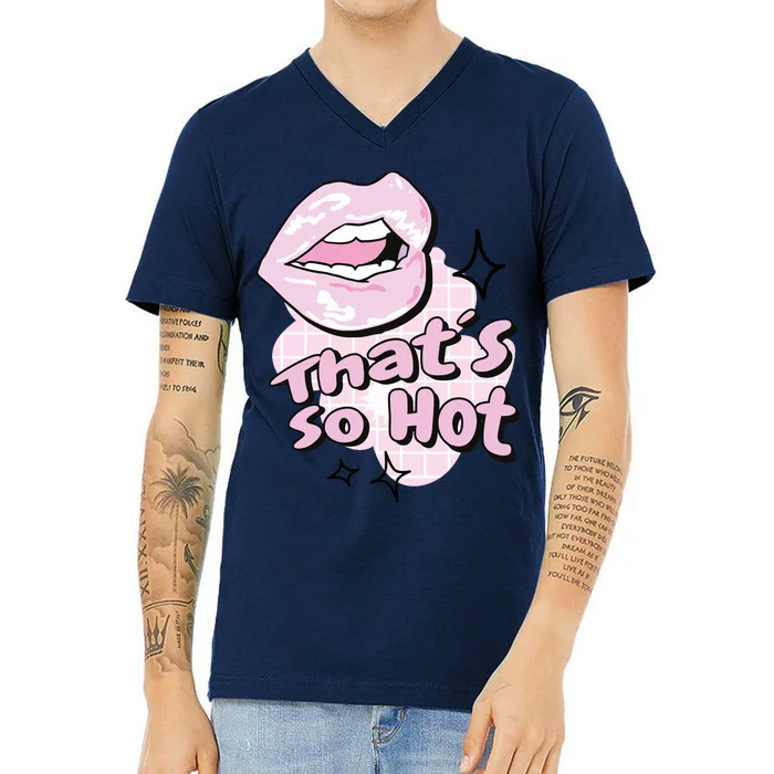 That's So Hot Lips V-Neck T-Shirt