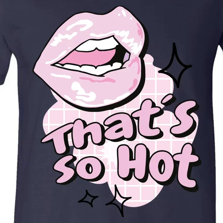 That's So Hot Lips V-Neck T-Shirt