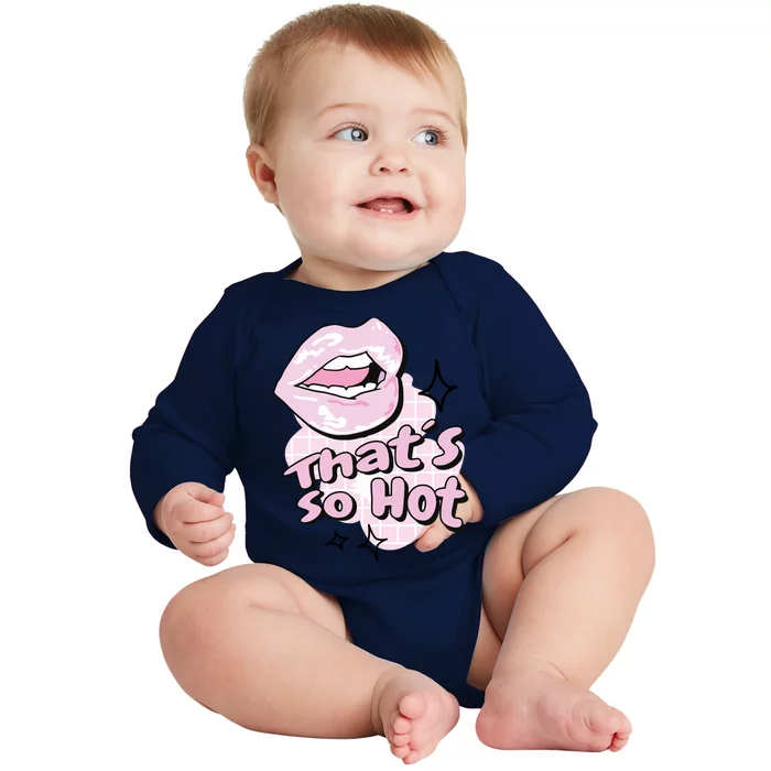 That's So Hot Lips Baby Long Sleeve Bodysuit