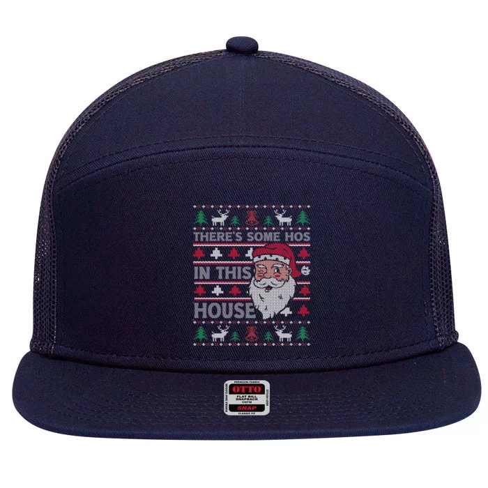 ThereS Some HoS In This House Funny Christmas Santa Adult Gift 7 Panel Mesh Trucker Snapback Hat