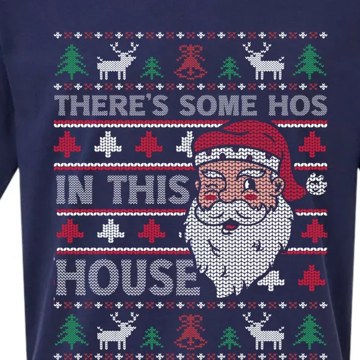 ThereS Some HoS In This House Funny Christmas Santa Adult Gift Sueded Cloud Jersey T-Shirt