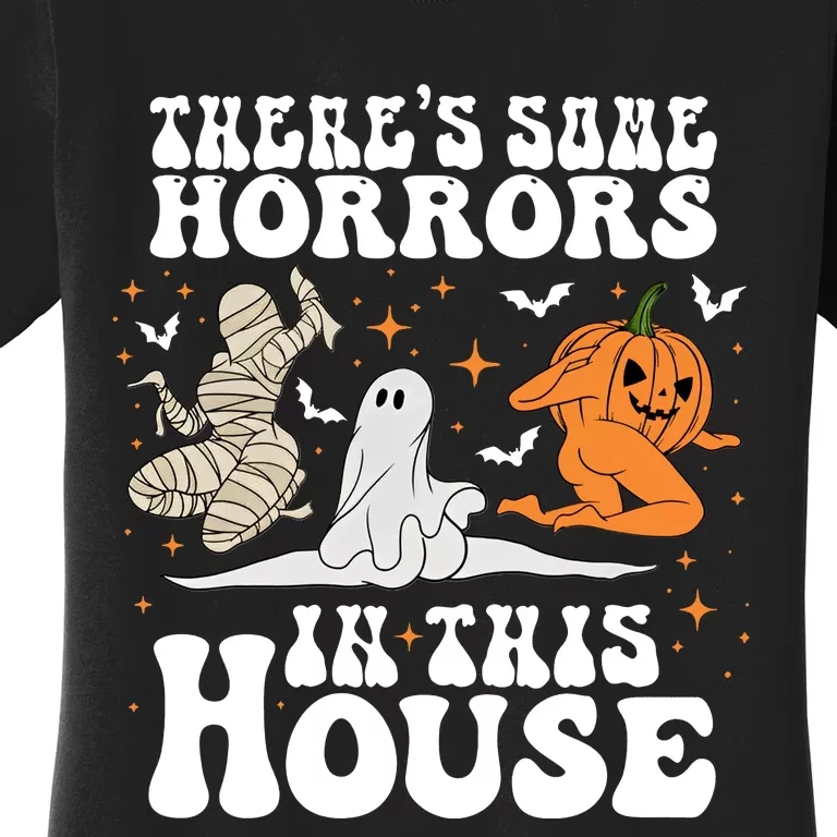 Theres Some Horrors In This House Halloween Dancing Ghost Pumpkin Mummy Women's T-Shirt