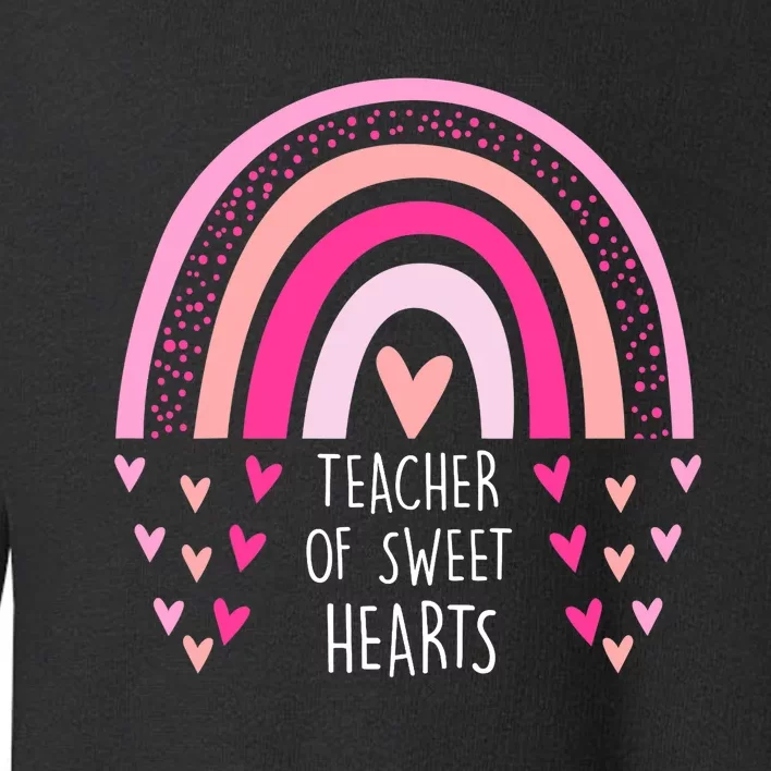 Teacher Sweet Hearts Rainbow PreK Teacher Valentines Day Toddler Sweatshirt