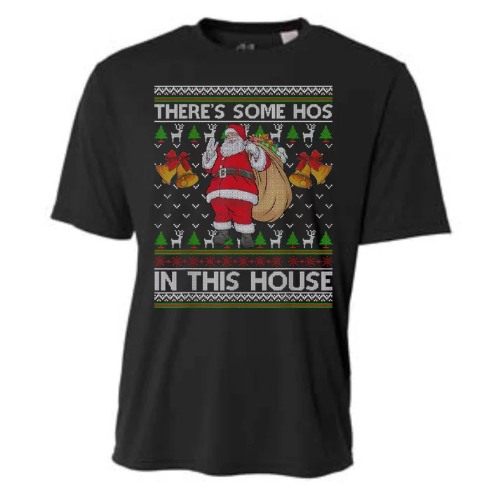 ThereS Some Hos In This House Santa Ugly Christmas Sweater Cooling Performance Crew T-Shirt