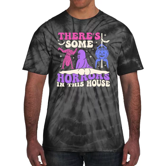 Theres Some Horrors In This House Funny Dancing Ghost Halloween Tie-Dye T-Shirt