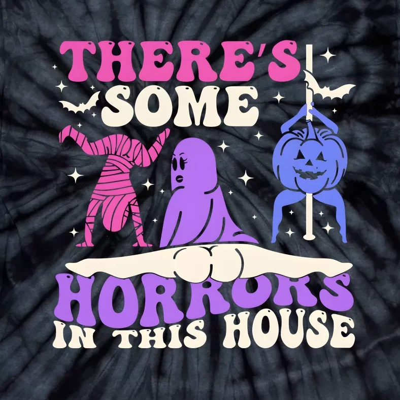 Theres Some Horrors In This House Funny Dancing Ghost Halloween Tie-Dye T-Shirt