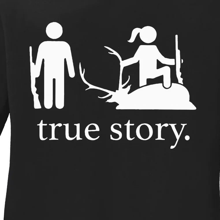 true story hunting lover Ladies Long Sleeve Shirt