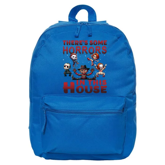 ThereS Some Horrors In This House Funny Horror Characters 16 in Basic Backpack