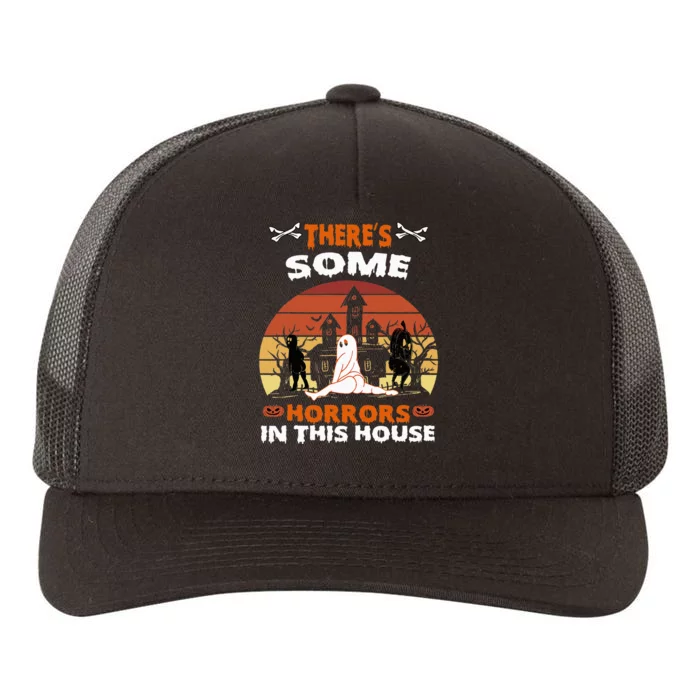 There's Some Horrors In This House Funny Retro Halloween Yupoong Adult 5-Panel Trucker Hat