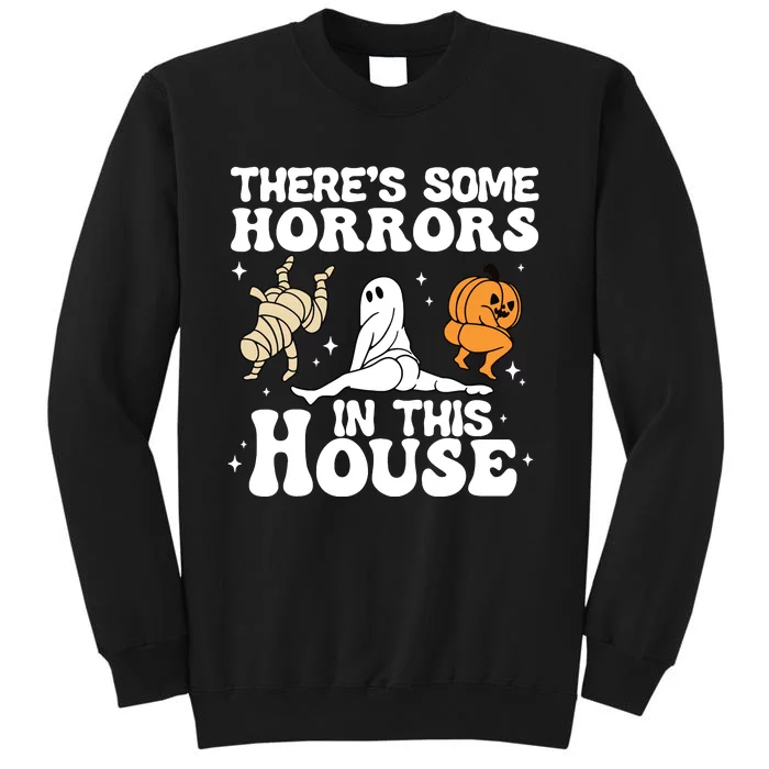 Theres Some Horrors In This House Ghost Pumpkin Halloween Tall Sweatshirt