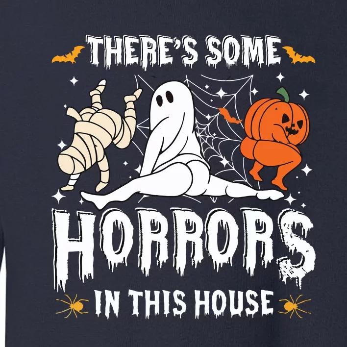 Theres Some Horrors In This House Ghost Pumpkin Halloween Toddler Sweatshirt