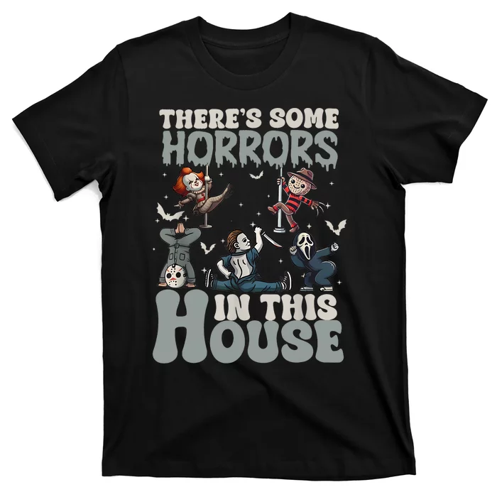 ThereS Some Horrors In This House Funny Horror Characters T-Shirt