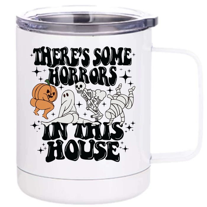 Theres Some Horrors In This House Front & Back 12oz Stainless Steel Tumbler Cup