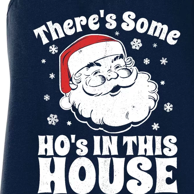 There's Some Ho's In This House Funny Christmas in July Gift Women's Racerback Tank