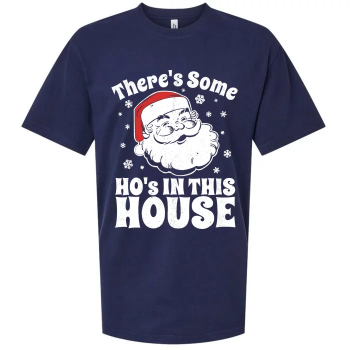 There's Some Ho's In This House Funny Christmas in July Gift Sueded Cloud Jersey T-Shirt