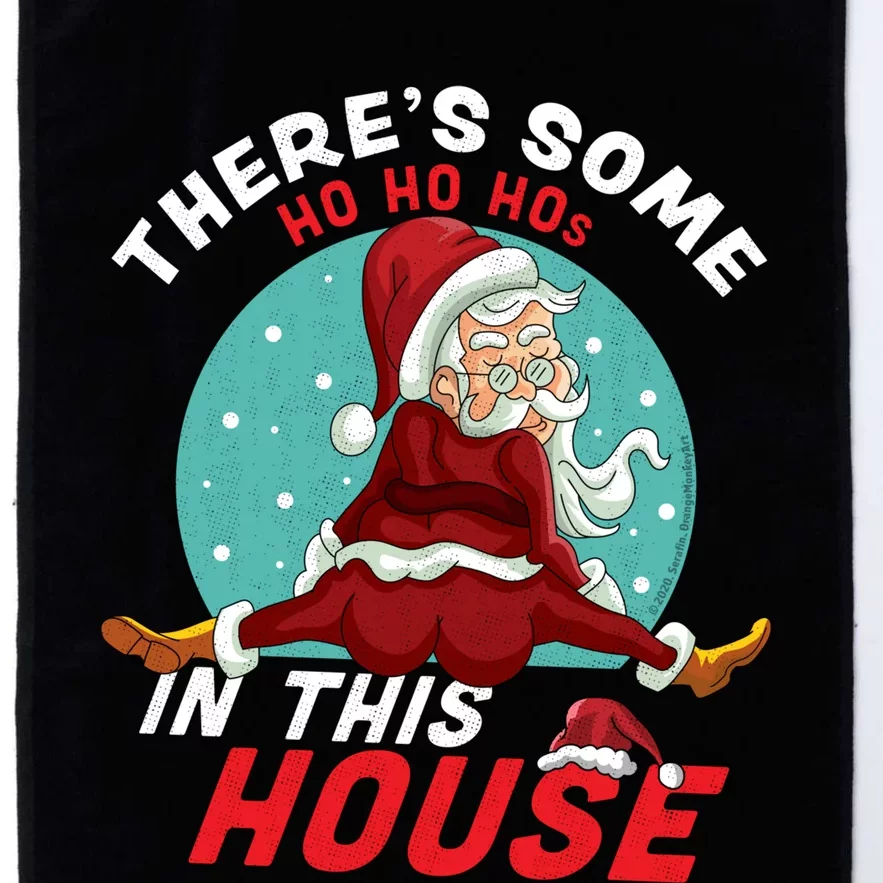 There's Some Ho Ho Hos In this House Christmas Santa Claus Platinum Collection Golf Towel