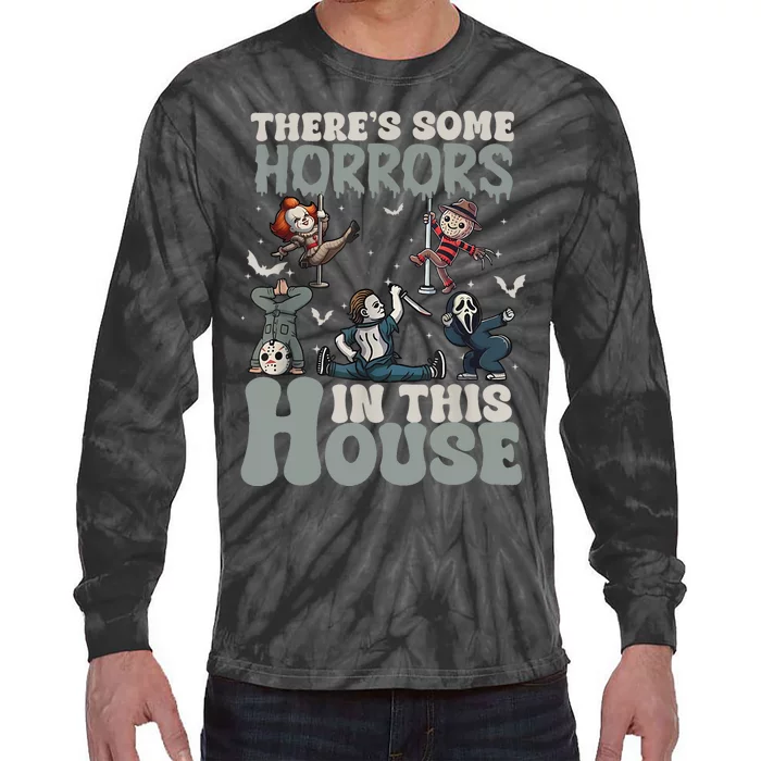 Theres Some Horrors In This House Funny Horror Characters Tie-Dye Long Sleeve Shirt