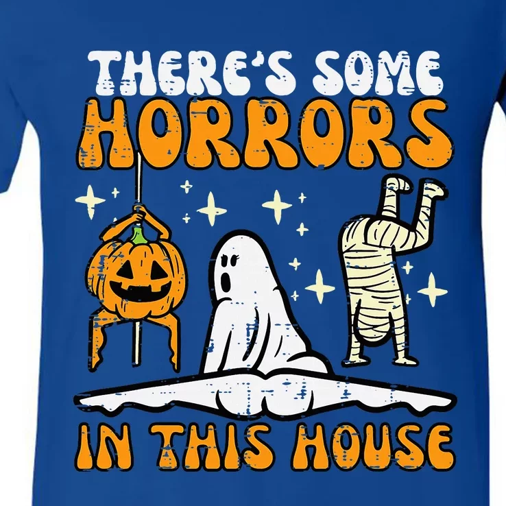 Theres Some Horrors In This House Funny Halloween V-Neck T-Shirt