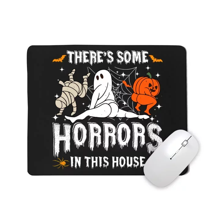 Theres Some Horrors In This House Halloween Spooky Season Mousepad