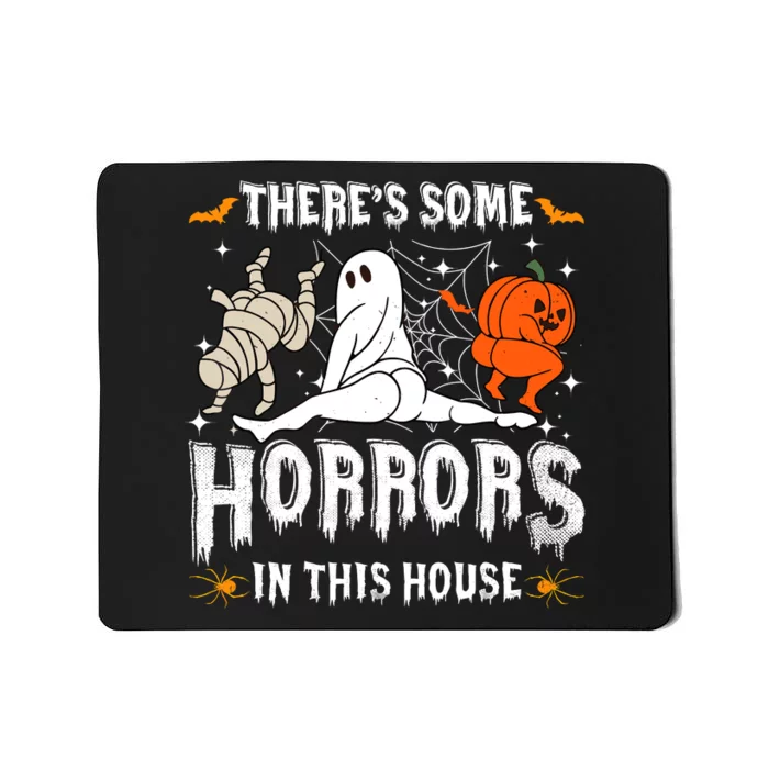 Theres Some Horrors In This House Halloween Spooky Season Mousepad